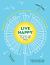Live Happy : 100 Simple Ways to Fill Your Life with Joy