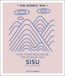 Sisu : Find Your Resilience