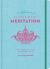 A Little Bit of Meditation Guided Journal : Your Personal Path to Mindfulness