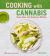 Cooking with Cannabis : More Than 100 Delicious Edibles Cooking with Cannabis : More Than 100 Delicious Edibles