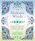 The Holistic Witch : Connecting with Your Personal Power for Magickal Self-Care
