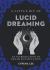 A Little Bit of Lucid Dreaming : An Introduction to Dream Manipulation