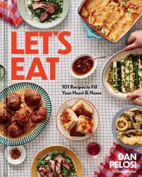Let's Eat : 101 Recipes to Fill Your Heart and Home - a Cookbook