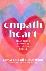 Empath Heart : Relationship Strategies for Sensitive People