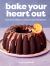 Bake Your Heart Out : Foolproof Recipes to Level up Your Home Baking - a Baking Cookbook