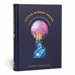 Little Hidden Doors : A Guided Journal for Deep Dreamers - a Dream Journal