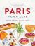 Paris Picnic Club : More Than 100 Recipes to Savor and Share - a Cookbook