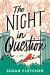 The Night in Question : A Novel