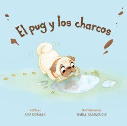 El Pug y Los Charcos (Spanish Edition)