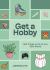 Get a Hobby : 365 Things to Do for Fun (Not Work!)