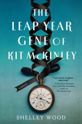 The Leap Year Gene of Kit Mckinley : A Novel