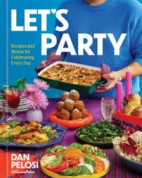 Let's Party : Recipes and Menus for Celebrating Every Day