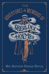 The Adventures and Memoirs of Sherlock Holmes (Deluxe Edition)