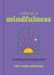 A Little Bit of Mindfulness : An Introduction to Being Present