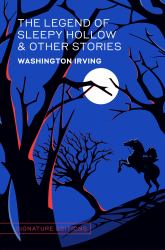 The Legend of Sleepy Hollow and Other Stories