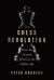 The Chess Revolution : From the Ancient World to the Digital Age