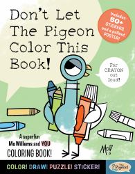 Don't Let the Pigeon Color This Book! : A Superfun Mo Willems and You Coloring Book!