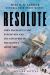 Resolute : John Franklin's Lost Expedition and the Discovery of the Queen's Ghost Ship