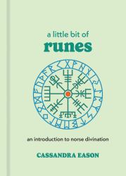 A Little Bit of Runes : An Introduction to Norse Divination