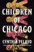 Children of Chicago Children of Chicago