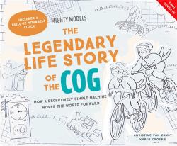 Mighty Models: the Legendary Life Story of ... the Cogwheel!