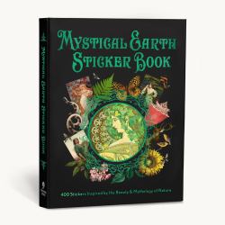 Mystical Earth Sticker Book : 400 Stickers Inspired by the Beauty and Mythology of Nature
