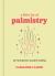 A Little Bit of Palmistry : An Introduction to Palm Reading