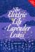The Electric Life of Lavender Lewis