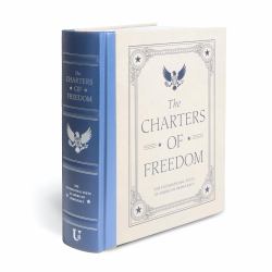 The Charters of Freedom (Deluxe Illustrated Classics) : The Foundational Texts of American Democracy