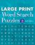 Large Print Word Search Puzzles 2 Large Print Word Search Puzzles 2