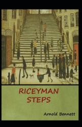 Riceyman Steps Illustrated