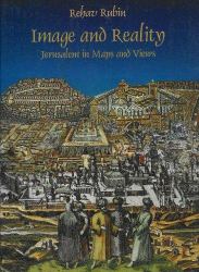 Image and Reality : Jerusalem in Maps and Views