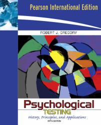 Psychological Testing : History, Principles, and Applications