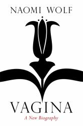 Vagina : A New Biography