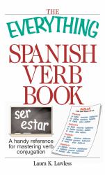Everything Spanish Verb Book