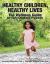 Healthy Children, Healthy Lives : The Wellness Guide for Early Childhood Programs