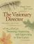 Visionary Director, Second Edition