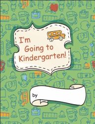 I'm Going to Kindergarten! : [5-Pack]