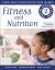 Fitness and Nutrition Fitness and Nutrition