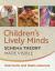 Children's Lively Minds : Schema Theory Made Visible