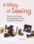 A Way of Seeing : The Art and Practice of Photography in Early Childhood Education