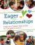 Eager for Relationships : Celebrating Toddlers' Natural Gifts for Care and Connection