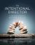 The Intentional Director : Cultivating Excellence in Early Childhood Programs