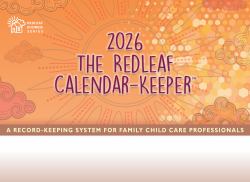 The Redleaf Calendar-Keeper 2026 : A Record-Keeping System for Family Child Care Professionals