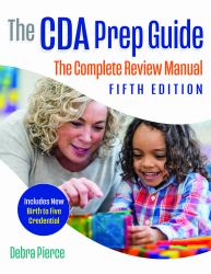 The CDA Prep Guide, Fifth Edition : The Complete Review Manual