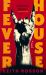 Fever House Fever House