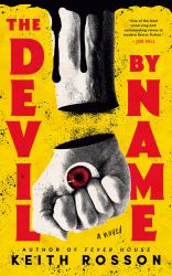 The Devil by Name : Part Two of the Fever House Duology