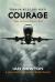 Courage : Time to Live or Time to Die?