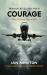 Courage : Time to Live or Time to Die?