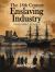 The 18th Century Enslaving Industry : Lancaster Quakers Involvement